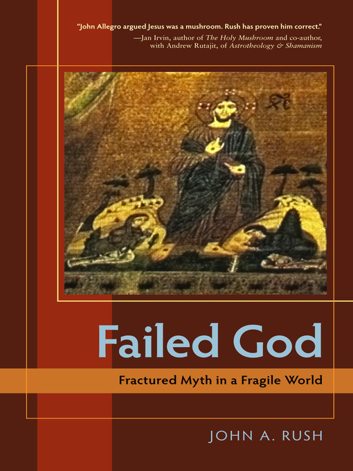 Title details for Failed God by John A. Rush - Available